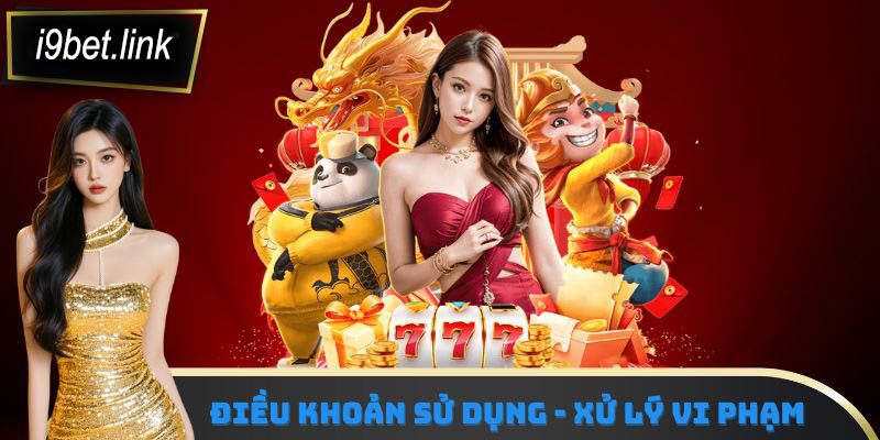 Điều khoản sử dụng - Xử lý vi phạm