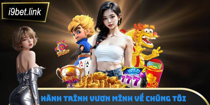 Hành trình vươn mình về chúng tôi