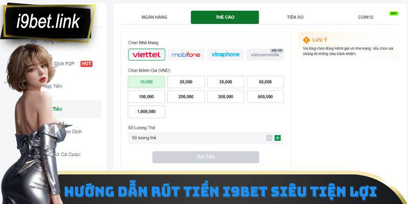 Hướng dẫn rút tiền i9Bet siêu tiện lợi