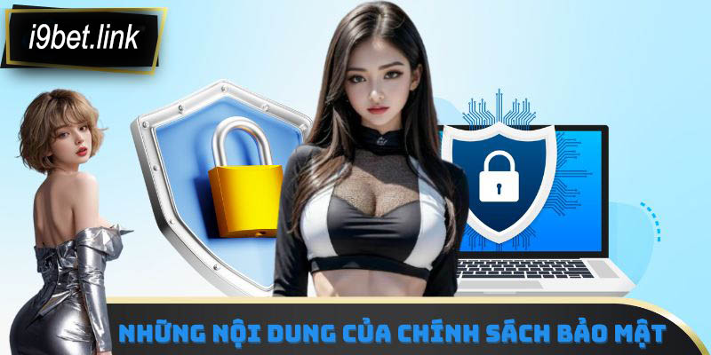 Những nội dung của chính sách bảo mật