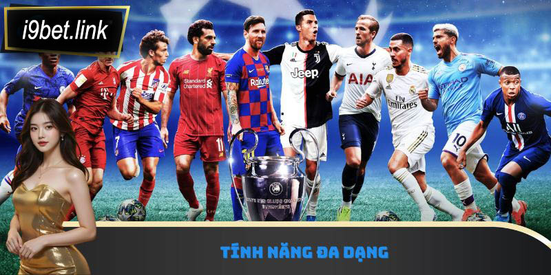 Tính năng đa dạng trong sảnh thể thao i9Bet